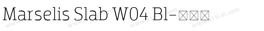 Marselis Slab W04 Bl字体转换